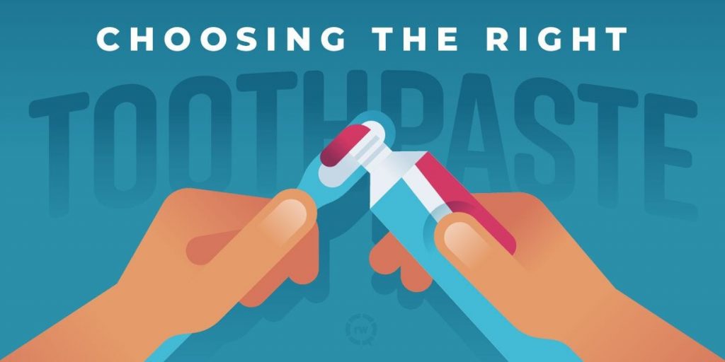 Choosing the Right Toothpaste